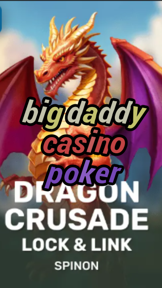 big daddy casino poker-fqqjrm9vrme7zzjgfjql.com