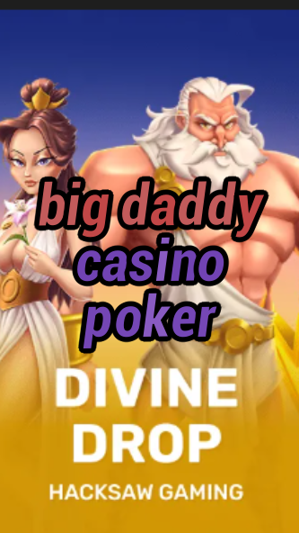 big daddy casino poker-fqqjrm9vrme7zzjgfjql.com