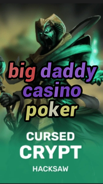 big daddy casino poker-fqqjrm9vrme7zzjgfjql.com